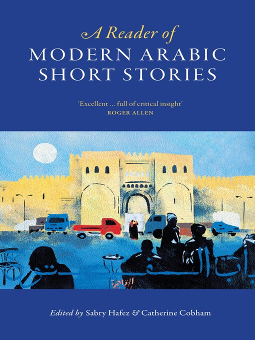 Title details for A Reader of Modern Arabic Short Stories by Sabry Hafez - Available